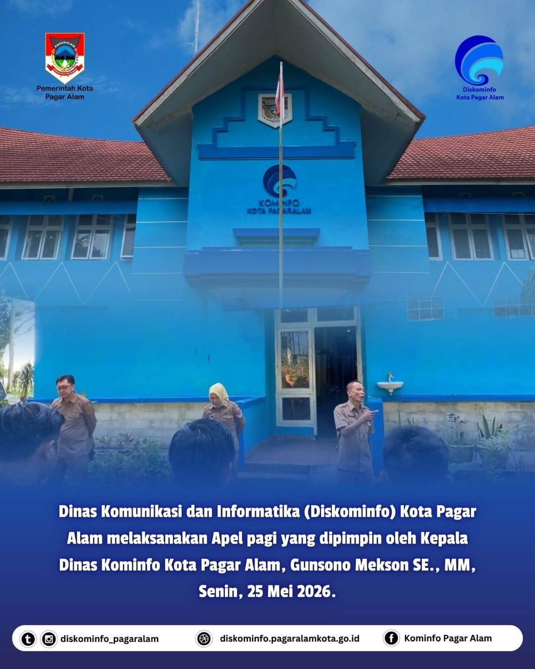 Dinas Komunikasi dan Informatika (Diskominfo) Kota Pagar Alam melaksanakan Apel pagi yang dipimpin oleh Kepala Dinas Kominfo Kota Pagar Alam, Gunsono Mekson SE., MM, di Halaman Kantor Diskominfo Kota Pagar Alam, Senin, 25 Mei 2026.